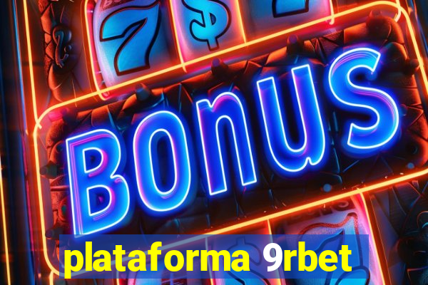 plataforma 9rbet